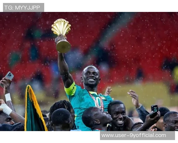 马内誓言全力以赴争夺非洲杯决赛奖杯为塞内加尔荣誉而战